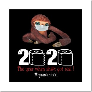 Sloth 2020 The year when shit got real Posters and Art